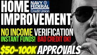 $50k-$100k NAVY FEDERAL HOME IMPROVEMENT LOAN