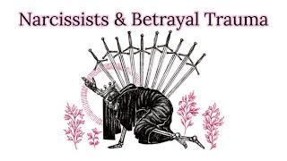 Narcissists & Betrayal Trauma  #npd #betrayal