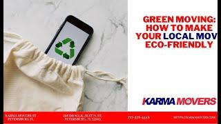 Green Moving: How To Make Your Local Move Eco-Friendly | Karma Movers St Petersburg FL