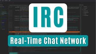 Overview of the IRC Real-Time Chat Network