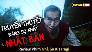 Truyền Thuyết Đô Thị CÓ THẬT Đáng Sợ Nhất Nhật Bản - Review Phim KISARAGI: NHÀ GA NUỐT CHỬNG