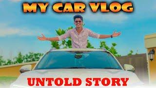 My Car Vlog | Untold Story | Mabu Crush