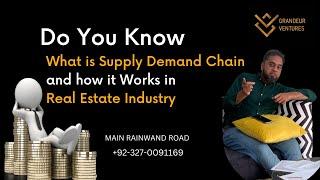 What is Supply Demand Chain And how it works in Real Estate |Types Of Development And Properties |