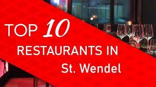 Top 10 best Restaurants in St. Wendel, Germany