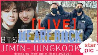 [LIVE] BTS 지민-정국 '전역을 축하해!!' [STARPIC] / BTS JIMIN - JUNG KOOK discharge from the military 20250611