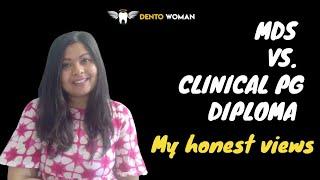 MDS VS. PG DIPLOMA ( my honest views) #dentowoman