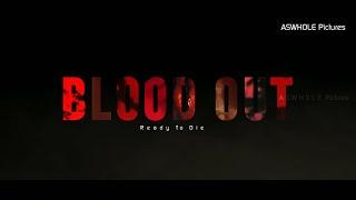 Blood Out - Rebenga | A S W H O L E Pictures | Vivek and Sarath Reddy | Maa Media