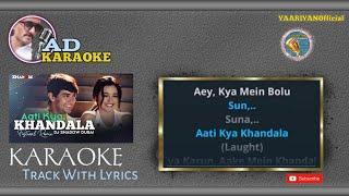 Aati Kya Khandala KARAOKE With Lyrics