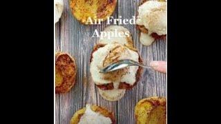 Air Fried Apples - Easy Dessert Recipe