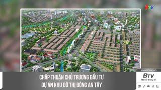 Chấp thuận chủ trương đầu tư dự án Khu đô thị Đông An Tây