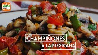 Champiñones a la mexicana - Cocina Vegan Fácil