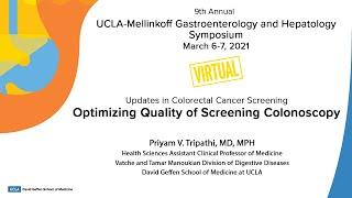 Optimizing Quality in Screening Colonoscopy | Priyam V. Tripathi, MD, MPH | UCLA Digestive Diseases