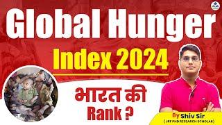 Global Hunger Index 2024 | भारत की Rank? | Current Affairs | Apni University | By Shiv Sir