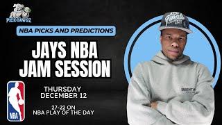 NBA Picks & Predictions Thursday 12/12/24 | Jay's NBA Jam Session