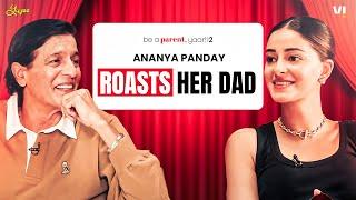 Ananya Panday & Chunky Panday OPEN Up on Family, Struggles, and Nepotism | Be A Parent Yaar