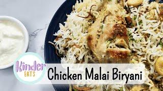 Chicken Malai Biryani | White Biryani | Indian Recipe | Kinder Eats