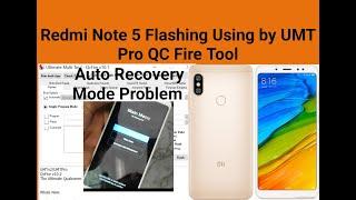 Redmi Note 5 Flashing Auto Recovery Mode Problem By Using UMT Pro QC Fire Tool || AG Techway