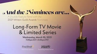 And the Nominees Are... WGA Awards Panel - Long Form TV Movie & Limited Series