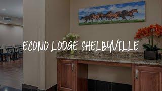 Econo Lodge Shelbyville Review - Shelbyville , United States of America