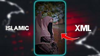 Islamic Trending Music XML File 2024 || Ramadan Islamic Song XML File || Alight Motion Islamic XML