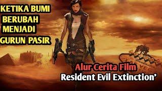 SAAT DUNIA MENJADI GURUN PASIR || Alur Cerita Resident Evil Extinction'