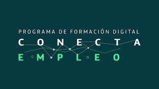 Conecta Empleo, Fundación Telefónica | #ConectaEmpleo