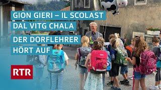 Gion Gieri – Il scolast dal vitg chala | Der Dorflehrer hört auf | Dok | Cuntrasts | RTR Films