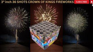 3" inch 36 Shots CROWN OF KINGS DISPLAY SHELLS FIREWORKS CAKE | CHINESE NEW YEAR 2024