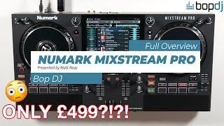 NUMARK MIXSTREAM PRO OVERVIEW | Bop DJ