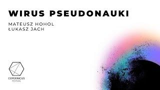 ‌Wirus pseudonauki | Rozmowa z Łukaszem Jachem