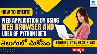 How to create Web Application In Python | Python IDE's | Best Python Training in Hyderabad