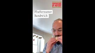 Fluffernutter Sandwich on Sandwiches of History