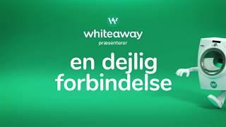 whiteaway præsenterer: En dejlig forbindelse