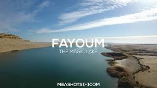 Fayoum, The Magic Lake