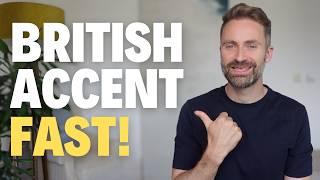 How to Speak with a British Accent (FAST)