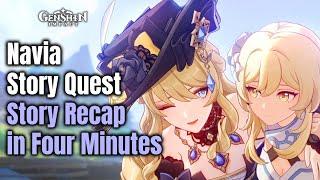 Navia Story Quest - Story Recap in Four Minutes - Genshin Impact 4.3