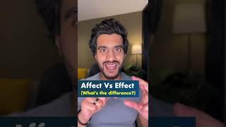 Affect Vs Effect - What's the difference?