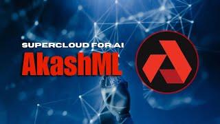 GPU Super Cloud for AI | AkashML from Akash Network| Block Bytes