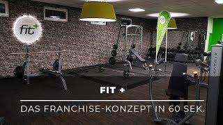 Selbstständig machen mit eigenem Fitnessstudio – Das Lizenzkonzept von fit+ in 60 Sek. erklärt