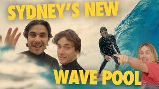 Testing Out Sydney's Brand New Wave Pool
