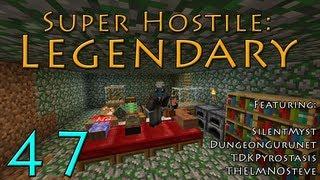 Legendary :: Super Hostile #7 - Feat. Dungeongurunet, TDKPyrostasis, & TheLMNOSteve :: Part 47