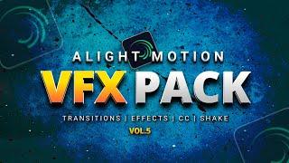 Alight Motion Vfx Pack | Shakes, CC, Effects, Transitions | Vfx Pack Alight Motion