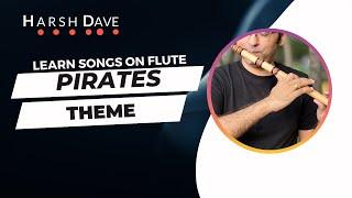 Pirates Theme | Flute tutorial | Advance level by Harsh Dave