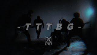 Xarise - TTTBG (Official Video)
