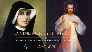 Day 274 - Saint Faustina’s Diary in a Year