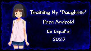 Otro Juego H | Training My Daughter Para Android En Español 2023