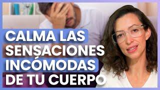 ¿Cómo calmar naturalmente las sensaciones incomodas de tu cuerpo? 