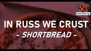 In Russ We Crust - Shortbread