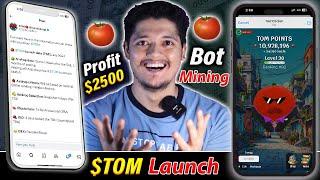 $2500 Profit Telegram Mining 2024 - TOM Clicker Bot Mining, TGE, Launching Date & Token Price 