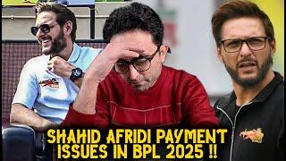 Shahid Afridi has demanded full payment from the Chittagong Kings in the Bangladesh Premier League